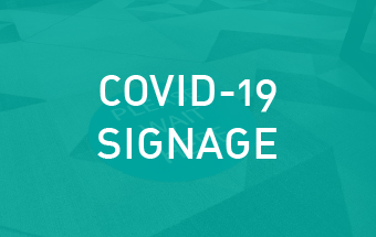 Click here to view our Covid-19 Signage