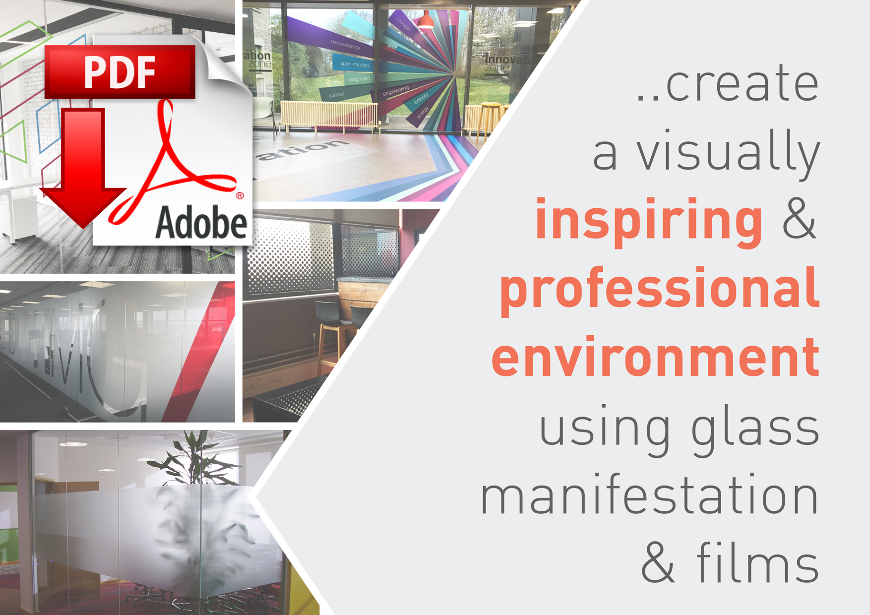 Click here to download our Glass Manifestation and Glass Films Brochure